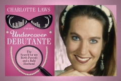 Charlotte Laws and Undercover Debutante